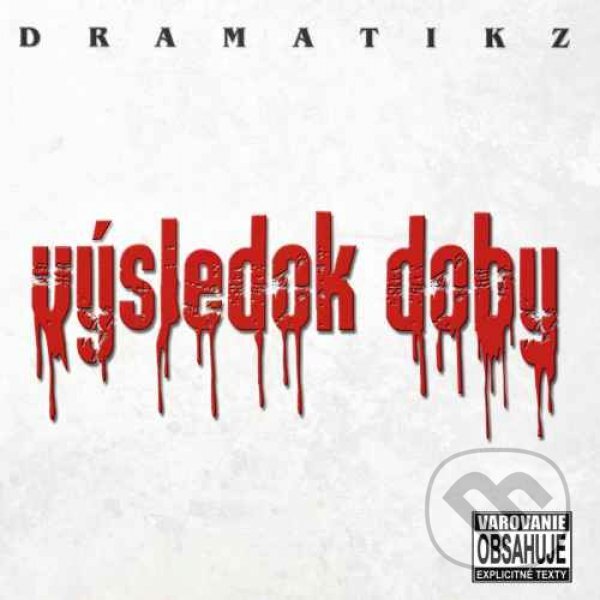 Hudební CD: Dramatikz: Výsledok Doby (). Hudební CD: Dramatikz: Výsledok Doby ().