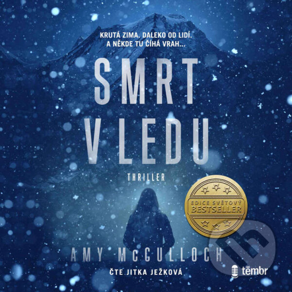 Audiokniha: Smrt v ledu (Amy McCulloch). Témbr, 2022 Audiokniha: Smrt v ledu (Amy McCulloch). Témbr, 2022