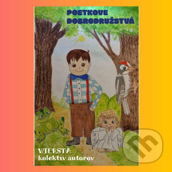Audiokniha: Poetkove dobrodružstvá (Wiersta). Stano Orava, 2022 Audiokniha: Poetkove dobrodružstvá (Wiersta). Stano Orava, 2022