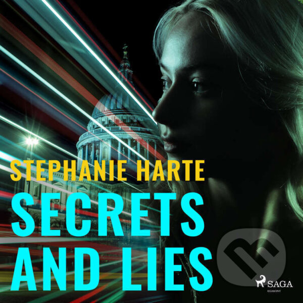Audiokniha: Secrets and Lies (EN) (Stephanie Harte). Saga Egmont, 2022 Audiokniha: Secrets and Lies (EN) (Stephanie Harte). Saga Egmont, 2022