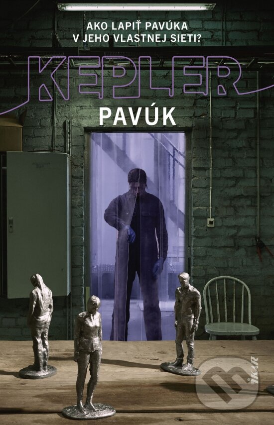 Kniha: Pavúk (Lars Kepler). Ikar, 2023 Kniha: Pavúk (Lars Kepler). Ikar, 2023