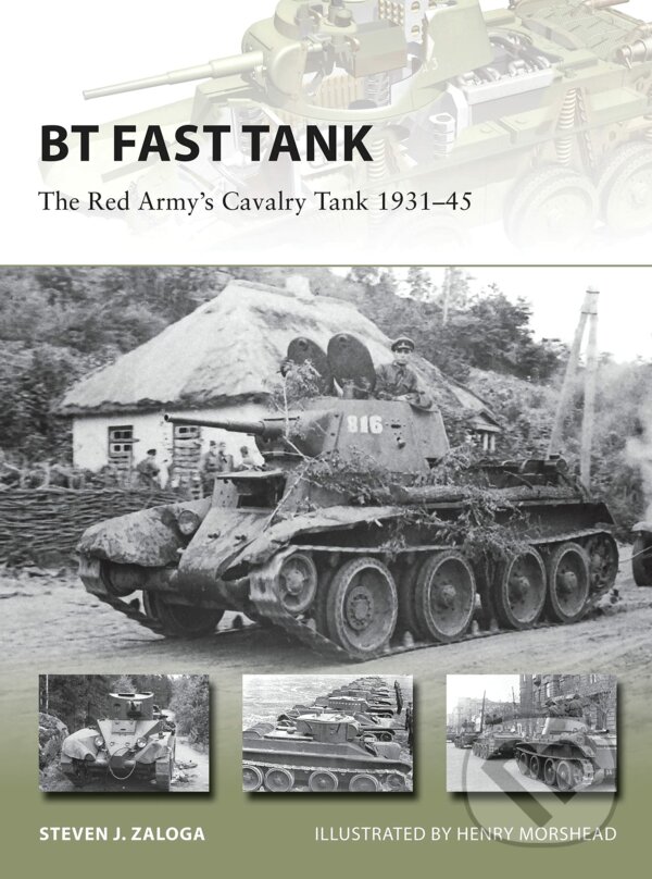 Kniha: BT Fast Tank (Steven J. Zaloga). Osprey Publishing, 2016 Kniha: BT Fast Tank (Steven J. Zaloga). Osprey Publishing, 2016