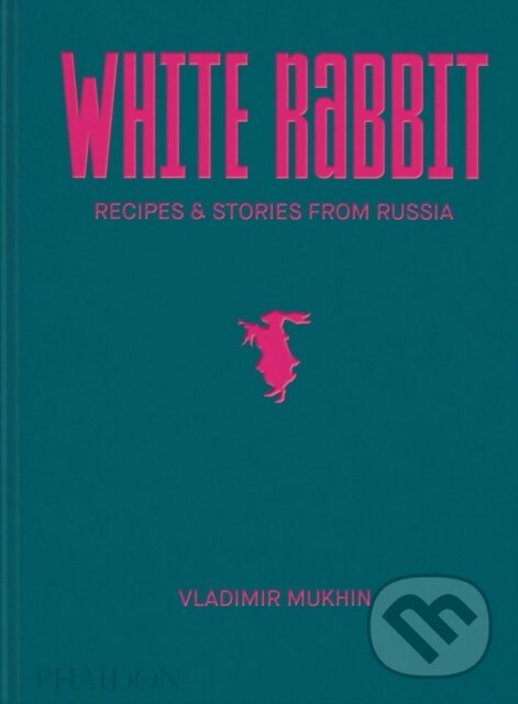 Kniha: White Rabbit (Vladimir Mukhin). Phaidon, 2022 Kniha: White Rabbit (Vladimir Mukhin). Phaidon, 2022