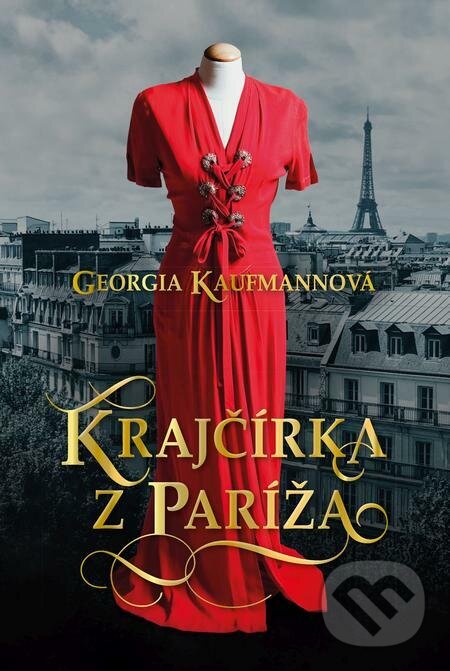 E-kniha: Krajčírka z Paríža (Georgia Kaufmann). Fortuna Libri, 2022 E-kniha: Krajčírka z Paríža (Georgia Kaufmann). Fortuna Libri, 2022
