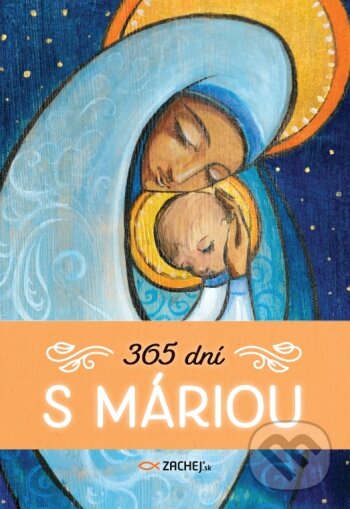 Kniha: 365 dní s Máriou (Luca Crippa). Zachej, 2022 Kniha: 365 dní s Máriou (Luca Crippa). Zachej, 2022