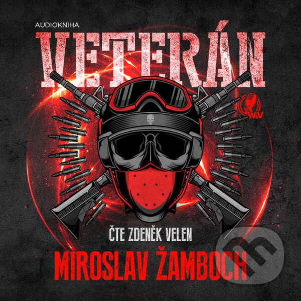 Audiokniha: Veterán (Miroslav Žamboch). Walker & Volf - audio vydavatelství, 2022 Audiokniha: Veterán (Miroslav Žamboch). Walker & Volf - audio vydavatelství, 2022
