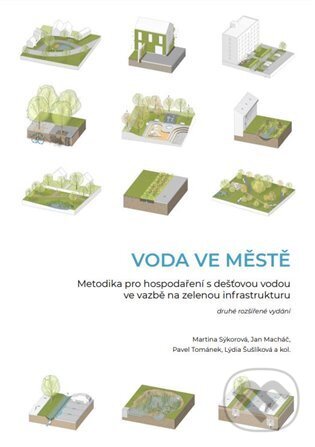 Kniha: Voda ve městě (ČVUT). ČVUT, 2022 Kniha: Voda ve městě (ČVUT). ČVUT, 2022