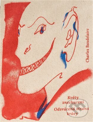 Kniha: Květy znechucení (Charles Baudelaire). Radix, 2022 Kniha: Květy znechucení (Charles Baudelaire). Radix, 2022