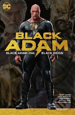Kniha: Black Adam/JSA: Black Reign (Geoff Johns a Don Kramer). DC Comics, 2022 Kniha: Black Adam/JSA: Black Reign (Geoff Johns a Don Kramer). DC Comics, 2022