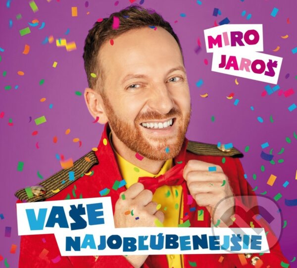 Hudební CD: Miro Jaroš: Vaše najobľúbenejšie (Galgan music). Galgan music, 2022 Hudební CD: Miro Jaroš: Vaše najobľúbenejšie (Galgan music). Galgan music, 2022
