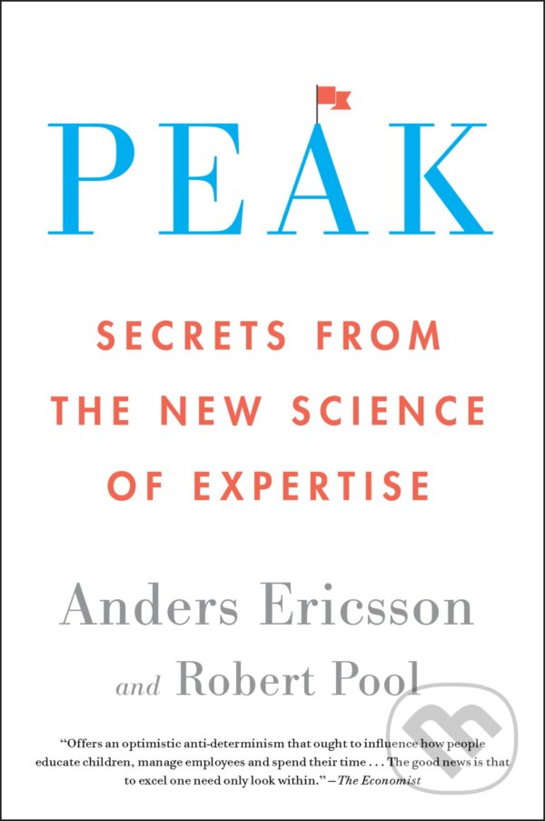 Kniha: Peak (Anders Ericsson a Robert Pool). HarperOne, 2017 Kniha: Peak (Anders Ericsson a Robert Pool). HarperOne, 2017