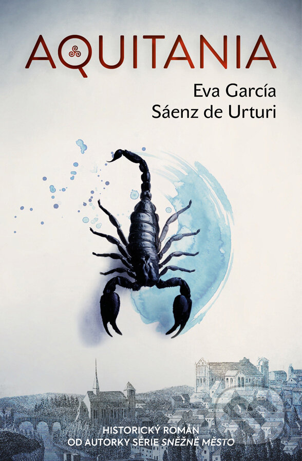 E-kniha: Aquitania (Eva García Sáenz de Urturi). Vendeta, 2022 E-kniha: Aquitania (Eva García Sáenz de Urturi). Vendeta, 2022