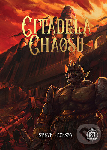 Kniha: Citadela chaosu (Steve Jackson). Mytago, 2022 Kniha: Citadela chaosu (Steve Jackson). Mytago, 2022