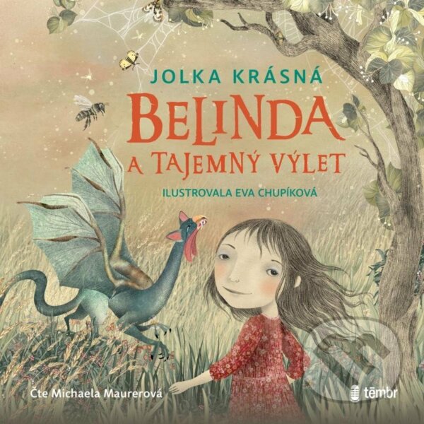Audiokniha: Belinda a tajemný výlet (Jolka Krásná). Témbr, 2022 Audiokniha: Belinda a tajemný výlet (Jolka Krásná). Témbr, 2022