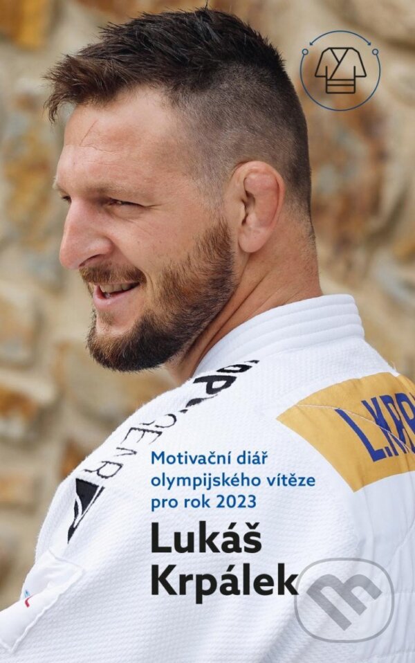 Kniha: Motivační diář olympijského vítěze pro rok 2023 (Lukáš Krpálek). Esence, 2022 Kniha: Motivační diář olympijského vítěze pro rok 2023 (Lukáš Krpálek). Esence, 2022