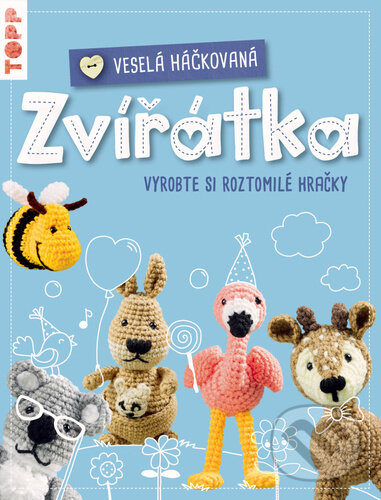 Kniha: Veselá háčkovaná zvířátka (Jana Ganseforth). Bookmedia, 2022 Kniha: Veselá háčkovaná zvířátka (Jana Ganseforth). Bookmedia, 2022