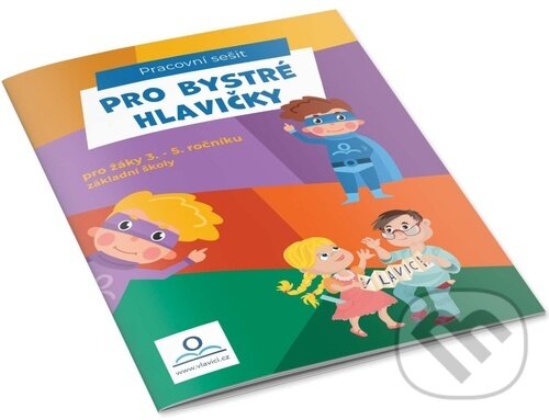 Kniha: Pro bystré hlavičky (V lavici). V lavici, 2022 Kniha: Pro bystré hlavičky (V lavici). V lavici, 2022
