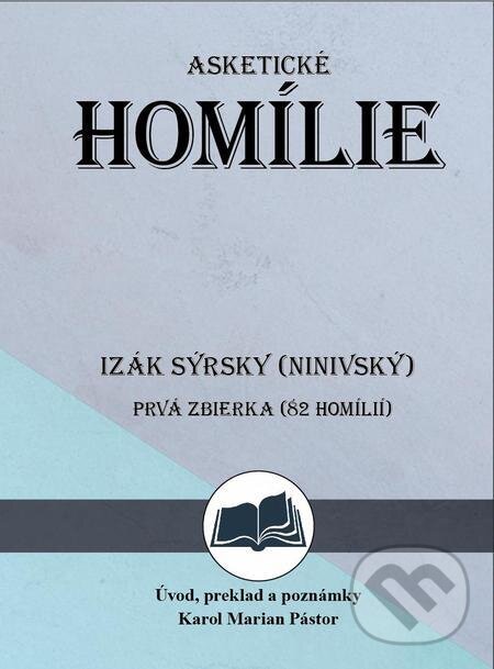 E-kniha: Asketické homílie (Karol Marian Pástor). Filokalia E-kniha: Asketické homílie (Karol Marian Pástor). Filokalia