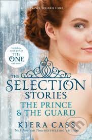 Kniha: The Prince and the Guard (Kiera Cass). HarperCollins, 2014 Kniha: The Prince and the Guard (Kiera Cass). HarperCollins, 2014