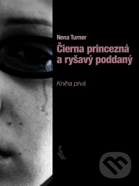 E-kniha: Čierna princezná a ryšavý poddaný (Nena Turner). Elist E-kniha: Čierna princezná a ryšavý poddaný (Nena Turner). Elist