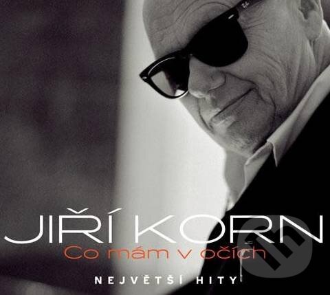 Hudební CD: Jiří Korn: Co mám v očích (Supraphon). Supraphon, 2014 Hudební CD: Jiří Korn: Co mám v očích (Supraphon). Supraphon, 2014