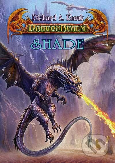 Kniha: DragonRealm 12: Shade (Richard A. Knaak). FANTOM Print, 2014 Kniha: DragonRealm 12: Shade (Richard A. Knaak). FANTOM Print, 2014