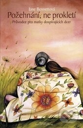 Kniha: Požehnání, ne prokletí (Jane Bennettová). DharmaGaia, 2014 Kniha: Požehnání, ne prokletí (Jane Bennettová). DharmaGaia, 2014