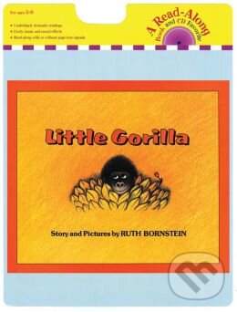 Kniha: Little Gorilla (Ruth Bornstein). Hachette Livre International, 2014 Kniha: Little Gorilla (Ruth Bornstein). Hachette Livre International, 2014