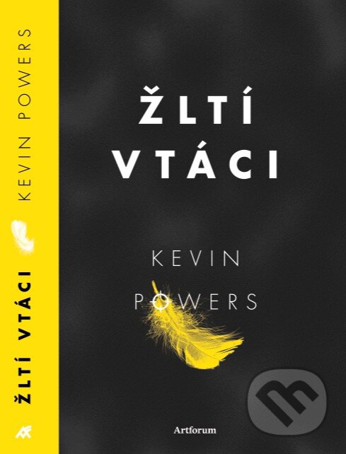 Kniha: Žltí vtáci (Kevin Powers). Artforum, 2014 Kniha: Žltí vtáci (Kevin Powers). Artforum, 2014