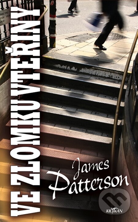 E-kniha: Ve zlomku vteřiny (James Patterson). Alpress E-kniha: Ve zlomku vteřiny (James Patterson). Alpress