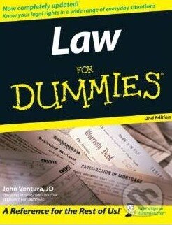 Kniha: Law for Dummies (John Ventura). John Wiley & Sons, 2005 Kniha: Law for Dummies (John Ventura). John Wiley & Sons, 2005