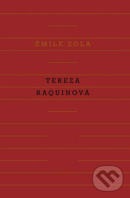 Tereza Raquinová - Emile Zola, Odeon CZ, 2014