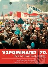 Kniha: Vzpomínáte? Takoví jsme byli: 70. léta (Ivan Hoffman, Jiří Houser a Jitka Škápíková). XYZ, 2009 Kniha: Vzpomínáte? Takoví jsme byli: 70. léta (Ivan Hoffman, Jiří Houser a Jitka Škápíková). XYZ, 2009