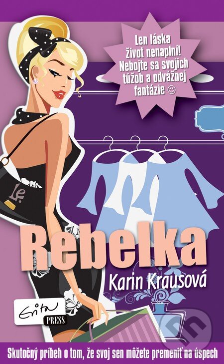Kniha: Rebelka (Karin Krausová). Evitapress, 2014 Kniha: Rebelka (Karin Krausová). Evitapress, 2014