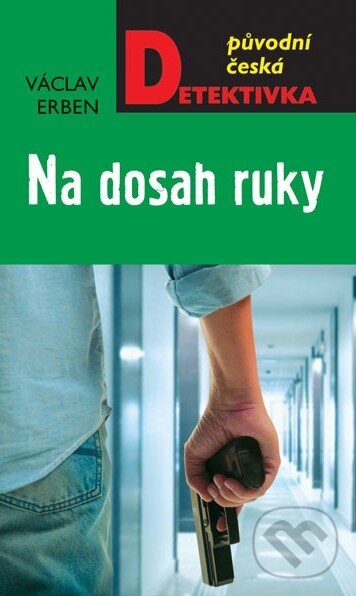 Kniha: Na dosah ruky (Václav Erben). Moba, 2014 Kniha: Na dosah ruky (Václav Erben). Moba, 2014