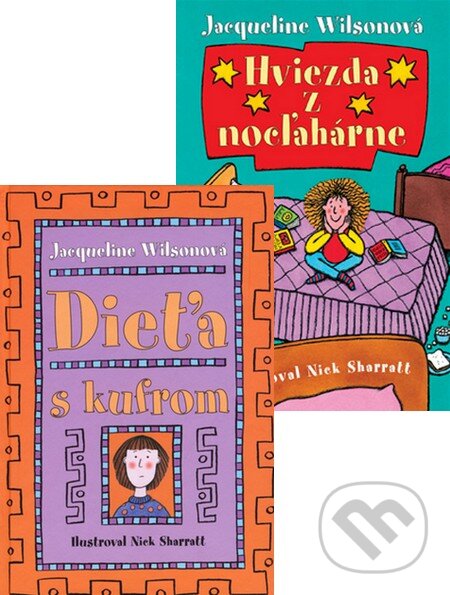 Kniha: Dieťa s kufrom + Hviezda z nocľahárne (Jacqueline Wilson). Slovart Kniha: Dieťa s kufrom + Hviezda z nocľahárne (Jacqueline Wilson). Slovart