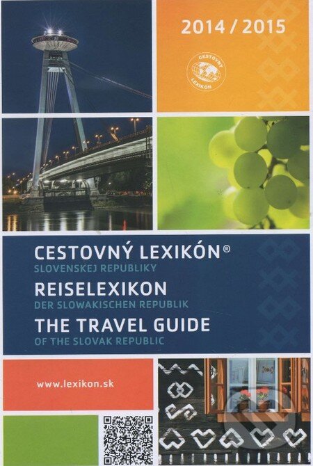 Cestovný lexikón Slovenskej republiky 2014/2015 (Autorský kolektiv). Astor Slovakia, 2014 Cestovný lexikón Slovenskej republiky 2014/2015 (Autorský kolektiv). Astor Slovakia, 2014