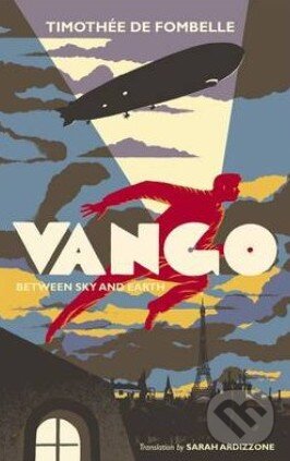 Kniha: Vango (Timothée de Fombelle). Walker books, 2013 Kniha: Vango (Timothée de Fombelle). Walker books, 2013