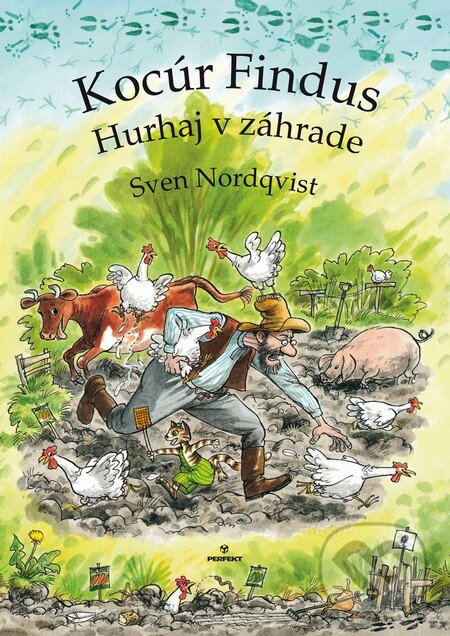 Kniha: Kocúr Findus – Hurhaj v záhrade (Sven Nordqvist). Perfekt, 2014 Kniha: Kocúr Findus – Hurhaj v záhrade (Sven Nordqvist). Perfekt, 2014