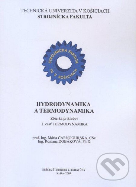 Kniha: Hydrodynamika a termodynamika (Mária Čarnogurská a Romana Dobáková). Elfa, 2009 Kniha: Hydrodynamika a termodynamika (Mária Čarnogurská a Romana Dobáková). Elfa, 2009