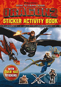 Kniha: How to Train Your Dragon 2 (Cressida Cowell). Hodder and Stoughton, 2014 Kniha: How to Train Your Dragon 2 (Cressida Cowell). Hodder and Stoughton, 2014