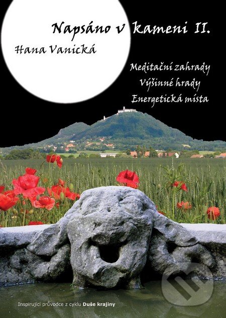 Kniha: Napsáno v kameni II. (Hana Vanická). Nakladatelství Achtenberg, 2014 Kniha: Napsáno v kameni II. (Hana Vanická). Nakladatelství Achtenberg, 2014