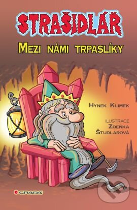 Kniha: Strašidlář – Mezi námi trpaslíky (Hynek Klimek). Grada, 2014 Kniha: Strašidlář – Mezi námi trpaslíky (Hynek Klimek). Grada, 2014
