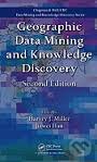 Kniha: Geographic Data Mining and Knowledge Discovery (Harvey J. Miller a Jiawei Han). CRC Press, 2009 Kniha: Geographic Data Mining and Knowledge Discovery (Harvey J. Miller a Jiawei Han). CRC Press, 2009