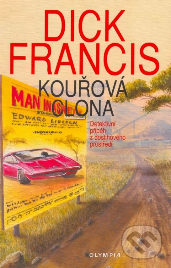 Kniha: Kouřová clona (Dick Francis). Olympia, 2003 Kniha: Kouřová clona (Dick Francis). Olympia, 2003
