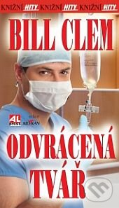Kniha: Odvrácená tvář (Bill Clem). Alpress, 2014 Kniha: Odvrácená tvář (Bill Clem). Alpress, 2014