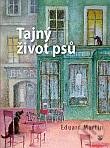 Kniha: Tajný život psů (Eduard Martin). Karmelitánské nakladatelství, 2014 Kniha: Tajný život psů (Eduard Martin). Karmelitánské nakladatelství, 2014