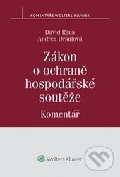 Kniha: Zákon o ochraně hospodářské soutěže (Andrea Oršulová a David Raus). Wolters Kluwer ČR, 2014 Kniha: Zákon o ochraně hospodářské soutěže (Andrea Oršulová a David Raus). Wolters Kluwer ČR, 2014