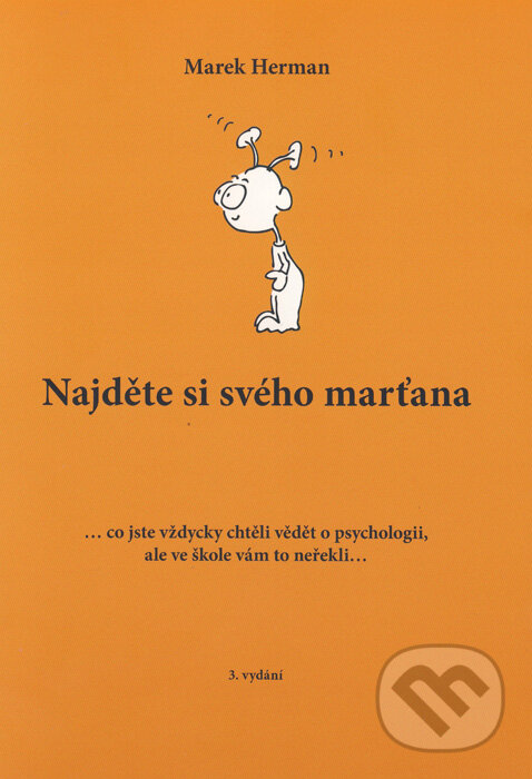 Kniha: Najděte si svého marťana (Marek Herman). Hanex, 2014 Kniha: Najděte si svého marťana (Marek Herman). Hanex, 2014