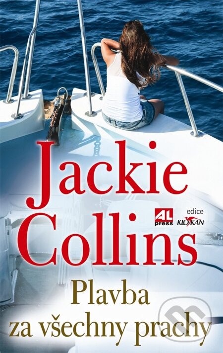 E-kniha: Plavba za všechny prachy (Jackie Collins). Alpress, 2013 E-kniha: Plavba za všechny prachy (Jackie Collins). Alpress, 2013